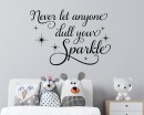 Never Let Anyone Dull Your Sparkle Wall Decal
